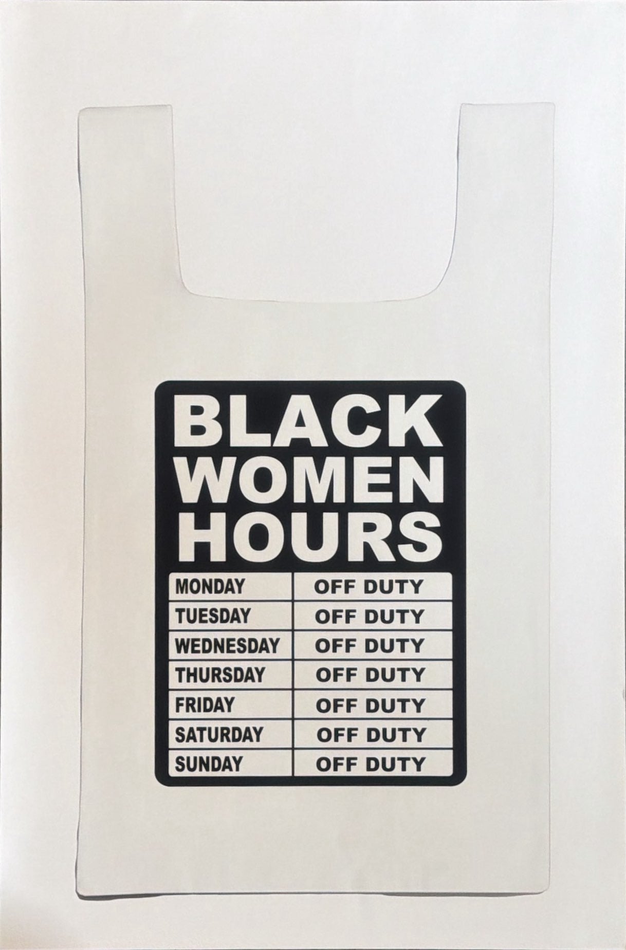 Black Women Hours, Off Duty